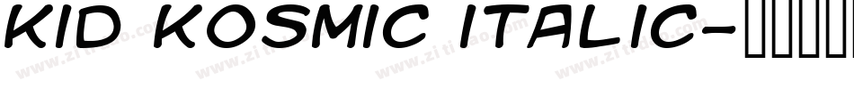 kid kosmic italic字体转换